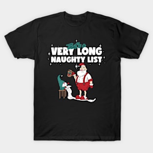 Funny Christmas, that's a very long naughty list T-Shirt